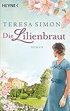 Die Lilienbraut Roman German Edition