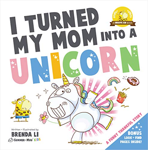 I Turned My Mom Into a Unicorn book cover