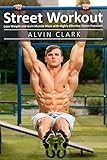 Street Workout Lose Weight And Gain Muscle Mass With Highly Effective Street Exercises Street Workout Book Street Parking Workoutcity Street Workout English Edition