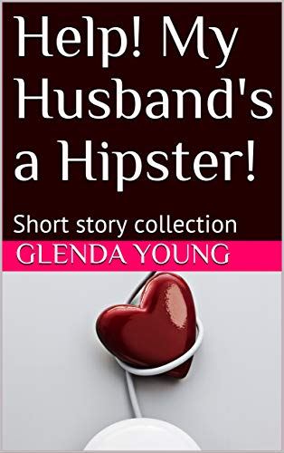Help! My Husband's a Hipster! book cover