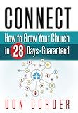 Connect How To Grow Your Church In 28days Guaranteed English Edition