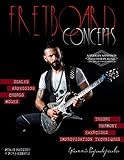 Fretboard Concepts A Complete Modern Method To Master Scales Modes Chords Arpeggios Improvisation Hacks Scales Over Chords Guide Music Theory Beginners To Advanced English Edition