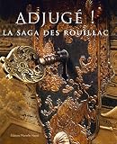 Adjug La Saga Des Rouillac