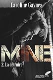 Mine, Tome 2 : La D%C3%A9truire