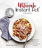 The Ultimate Instant Pot Cookbook 200 Deliciously Simple Recipes For Your Electric Pressure Cooker English Edition