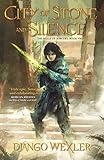 City Of Stone And Silence The Wells Of Sorcery Trilogy Book 2