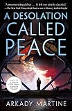 A Desolation Called Peace