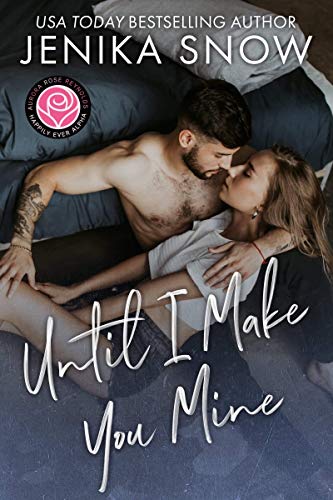 Until I Make You Mine (By: Jenika Snow) cover