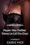 Payer Mes Dettes Dans Le Lit Du Duc