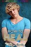 How To Heal Lovestrong Book 5 English Edition