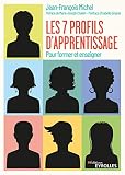 Les Sept Profils Dapprentissage Pour Former Et Enseigner