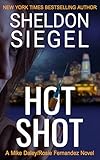 Hot Shot Mike Daleyrosie Fernandez Legal Thriller Book 10