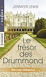 Le Tr%C3%A9sor Des Drummond : Un Homme %C3%A0 Conqu%C3%A9rir   Intenses Retrouvailles   Par Devoir, Par Amour... (sagas)