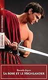 La Rose Et Le Highlander (les Historiques)