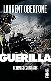 Guerilla   Tome 2 Le Temps Des Barbares