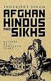 Afghan Hindus And Sikhs English Edition