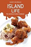 Island Life The Jamaican Cuisine Cookbook English Edition