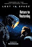 Lost In Space Return To Yesterday English Edition