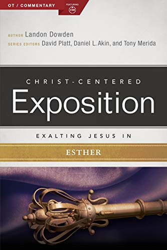 Exalting Jesus in Esther (By: Holman Bible Publishers,Landon Dowden) cover