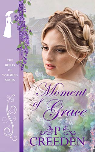 Moment of Grace (By: P. Creeden) cover