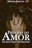 Princpio De Amor Um Conto Da Famlia De Marttino Portuguese Edition