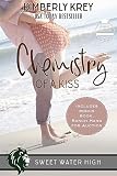 Chemistry Of A Kiss A Sweet Ya Romance Sweet Water High Book 5