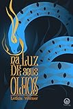 Na Luz De Seus Olhos Portuguese Edition