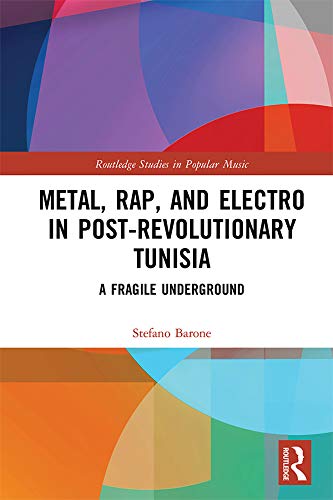 Metal, Rap, and Electro in Post-Revolutionary Tunisia book cover