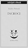 Incroci Italian Edition