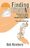 Finding Einstein The Utterly Useless Guide To Mediterranean Sailing Part Ii English Edition