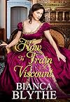 How to Train a Viscount