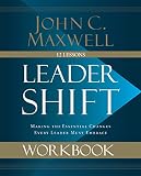 Leadershift Workbook Making The Essential Changes Every Leader Must Embrace English Edition