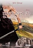 Un Choix %C3%A0 Travers Le Temps: Les Mackintosh, T3