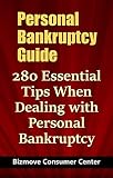 Personal Bankruptcy Guide 280 Essential Tips When Dealing With Personal Bankruptcy
