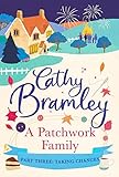 A Patchwork Family Part Three Taking Chances English Edition