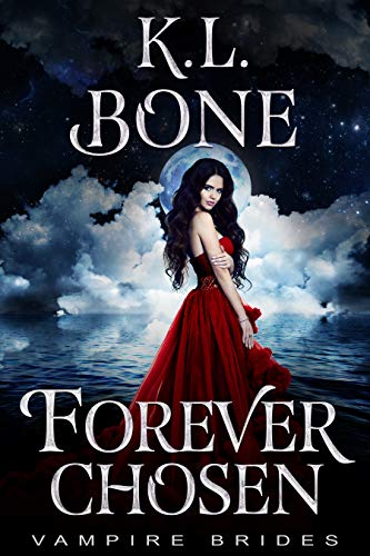 Forever Chosen (By: K.L. Bone) cover