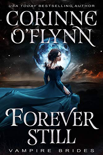 Forever Still (By: Corinne O'Flynn) cover