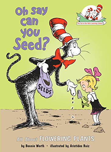 Oh Say Can You Seed? All About Flowering Plants book cover