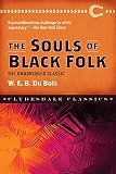 The Souls Of Black Folk The Unabridged Classic Clydesdale Classics English Edition