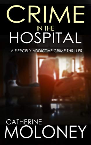 Crime In The Hospital book cover