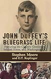 John Duffeys Bluegrass Life Featuring The Country Gentlemen Seldom Scene And Washington Dc English Edition