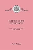 Sebo Caf Estudos Sobre Inteligncia Como Entendemos E Falamos Sobre O Que Pensamos Portuguese Edition