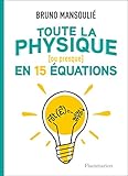 Toute La Physique (ou Presque) En 15 %C3%A9quations (sciences)