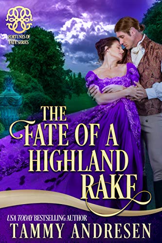 The Fate of a Highland Rake (By: Tammy Andresen) cover
