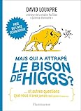 Mais Qui A Attrap%C3%A9 Le Bison De Higgs 