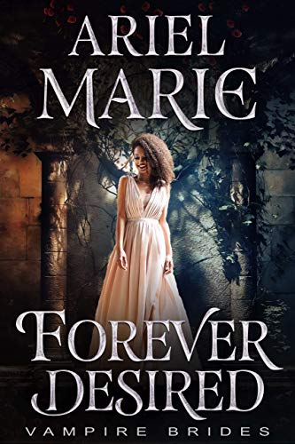 Forever Desired (By: Ariel Marie) cover