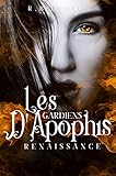 Les Gardiens Dapophis Renaissance
