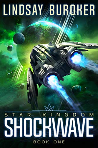 Featured Sci-fi: Shockwave (Star Kingdom Book 1) by Lindsay Buroker 