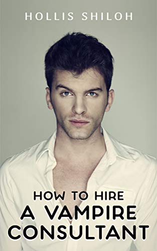 How to Hire A Vampire Consultant book cover