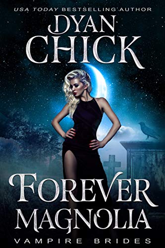 Forever Magnolia (By: Dyan Chick) cover